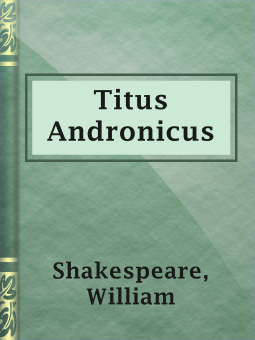Title details for Titus Andronicus by William Shakespeare - Available